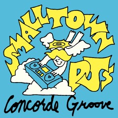 Concorde Groove - Smalltown DJs