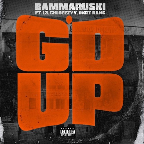 G'D UP Feat. Dxrt Bang, L3, & Chloeezyy (Prod. SavageOnTheBeat)