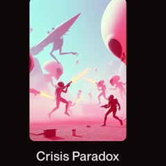 Crisis Paradox