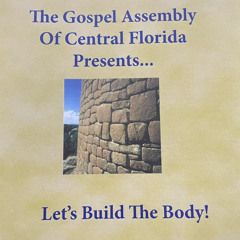 Let's Build The Body By Sis. Betty Walker
