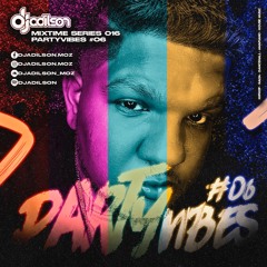 Dj Adilson - MixTime 016 #PartyVibes06 (Jun23)