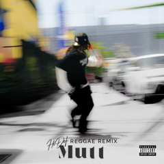 MUTT - Leon Thomas [HiDef Reggae Remix]