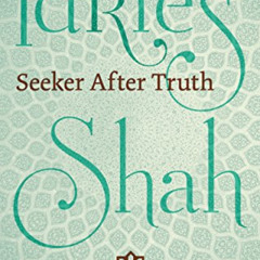 [ACCESS] KINDLE 💓 Seeker After Truth by  Idries Shah PDF EBOOK EPUB KINDLE