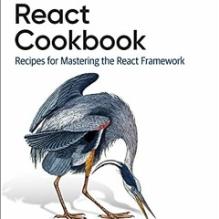 [VIEW] PDF EBOOK EPUB KINDLE React Cookbook: Recipes for Mastering the React Framewor