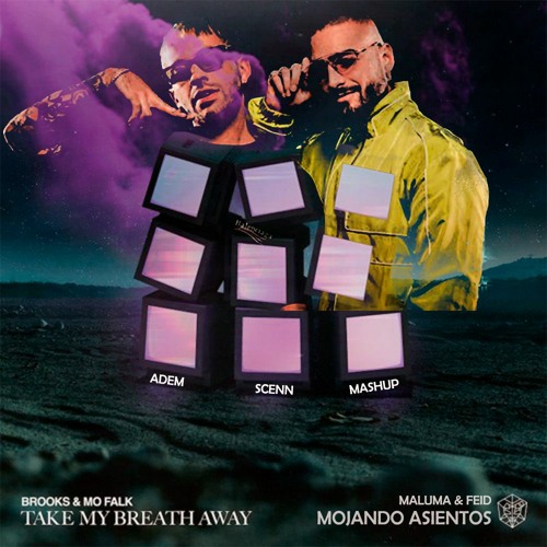 Stream Maluma & Feid X Brooks & Mo Falk - Mojando Asientos X Take My Breath  Away (Adem Scenn Mashup) by Adem Scenn | Listen online for free on  SoundCloud