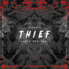 Ookay - Thief (Lonely Fun Remix)