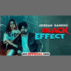 Black Effect - Jordan Sandhu x Meharvaani (0fficial Mp3)