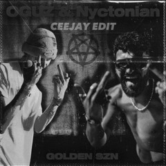 OGUZ & Nyctonian - GOLDEN SZN [CEEJAY EDIT] - [FREE DL]