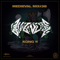 Medieval Mix #38 - BeutNoise (Kong EP)