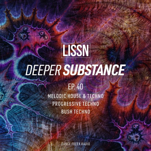 Deeper Substance 40 (Maksim Dark, Andre Winter, Citizen Kain, Unknown Concept, Tom Baker, Luis M)