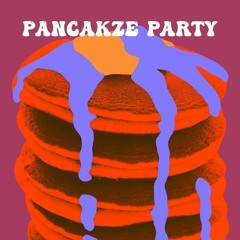 Pancakze party