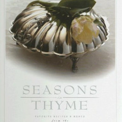 [Get] KINDLE 🗸 Seasons in Thyme by  Junior League of Birmingham [EBOOK EPUB KINDLE P