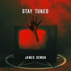 James Demon - Stay Tuned