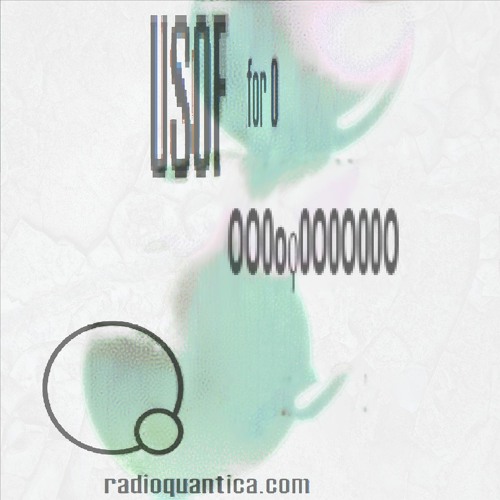 "for 0" #30 w/ OO0oϙ0O0O00O | Rádio Quântica