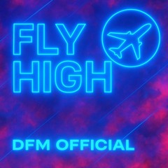 Fly High