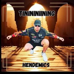 Tinininiining (Hendemics Edit)