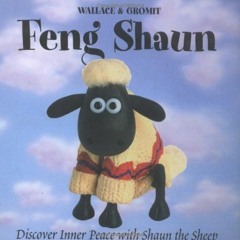 Read KINDLE 📍 Feng Shaun: Discover Inner Peace with Shaun the Sheep by  Wallace and