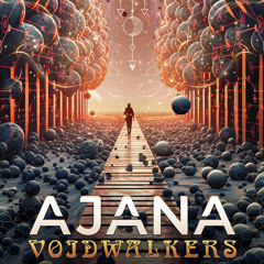 Ajana - Void Walkers