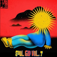 Soul Glo vol. 7