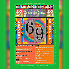 2024.11/16 "69" @ALADDIN KOGA