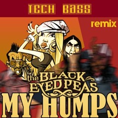 Tech Bass - My Humps (Remix)