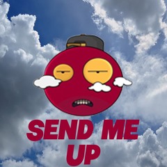 SEND ME UP