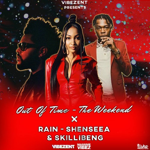 112 - Out Of Time X Rain  (DROP) (VIBEZENT REMIX)
