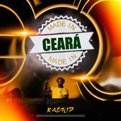 DJ RACHID BARROS - MADE IN CEARÁ