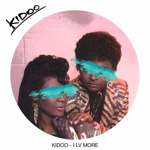 Kidoo - I LV More