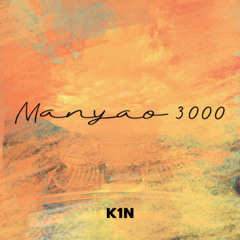 K1N - Manyao 3000 (FREE DOWNLOAD)