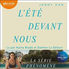Livre Audio  gratuit 🎧 : L’été Devant Nous, De Jenny Han