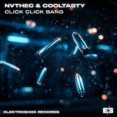 Nvthec & Cooltasty - Click Click Bang