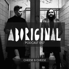 Aboriginal Podcast 057: Cheese & Cheese