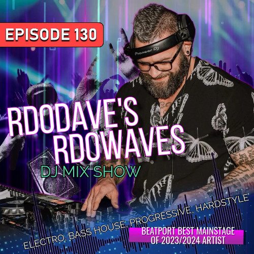 Rd0Dave's Rd0Waves - Episode 130