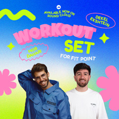 Dekel Ekshtein X Mor Dahari - Workout Set 4 Fit Point