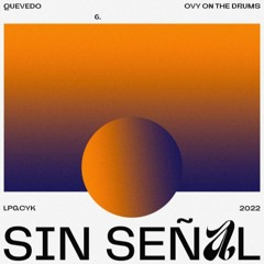 Quevedo, Ovy On The Drums - Sin Señal (Dj J. Rescalvo 2022 Edit) COPY