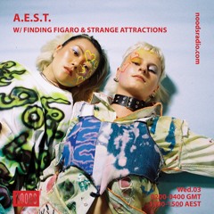 A.E.S.T. With Finding Figaro & Strange Attractions - 03/03/21