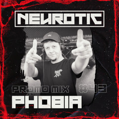 NEUROTIC PROMOMIX #43 PHOBIA