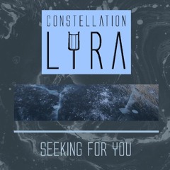 Constellation Lyra - Seeking For You