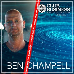 +++ music only +++ 30/22 BEN CHAMPELL live @ Club Business Radio Show 22.07.2022
