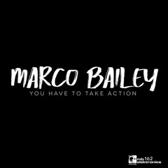 You Have To Take Action (Original Mix)