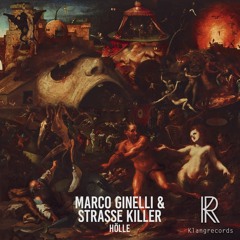 Marco Ginelli, Strasse Killer - HÖLLE CELEC REMIX (PROMO)