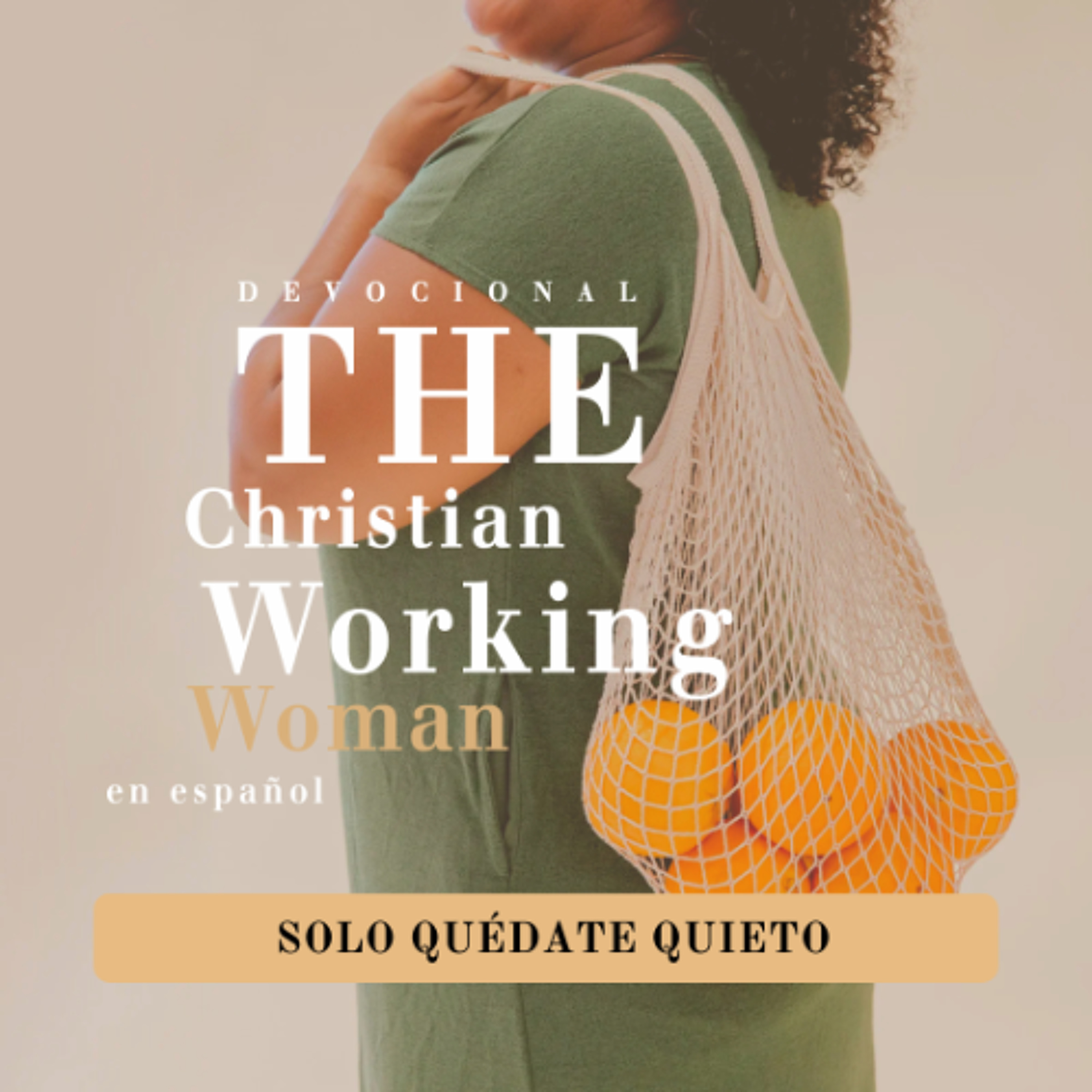 ¡Sal de la caja! - Parte 4 | The Christian Working Woman en español