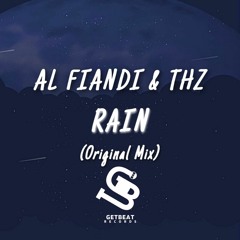 AL FIANDI & THZ - Rain (Original Mix)