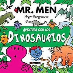 Ebook [PDF] Aventura Con Los Dinosaurios (Mr. Men & Little Miss) (Spanish Edition) Author by Adam Ha