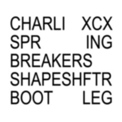 CHARLI XCX - SPRING BREAKERS (SHAPESHFTR BOOTLEG)