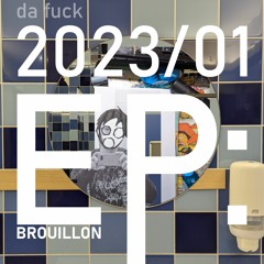 "2023 01 EP : BROUILLON" MEDLEY