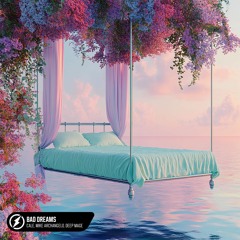 Cale, Mike Archangelo, Deep Mage - Bad Dreams