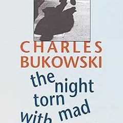 [ The Night Torn Mad With Footsteps BY: Charles Bukowski (Author) %Digital@