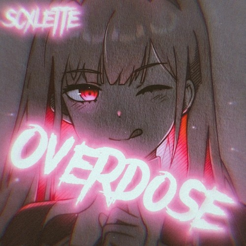 OVERDOSE